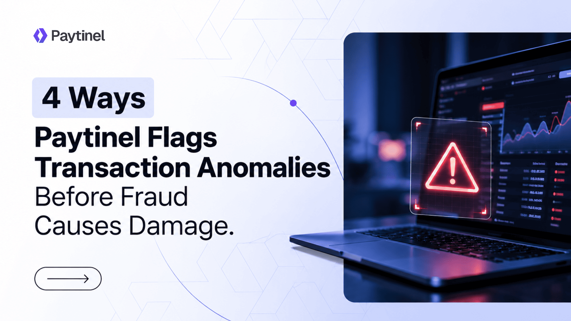 4 Ways Paytinel FZCO Flags transaction anomalies before fraud causes damage.